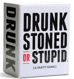 Drunk, Stoned or Stupid
